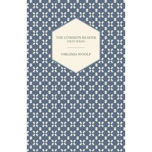 Virginia Woolf The Common Reader - First Series