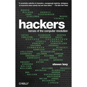 Steven Levy Hackers: Heroes Of The Computer Revolution