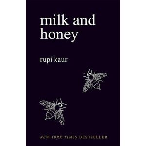 Rupi Kaur Milk And Honey