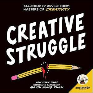 Gavin Aung Than Zen Pencils--Creative Struggle