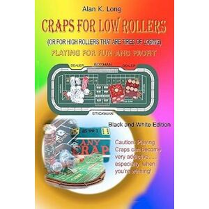 Alan K. Long Craps For Low Rollers