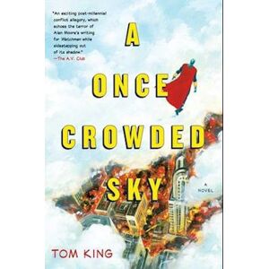 Tom King A Once Crowded Sky