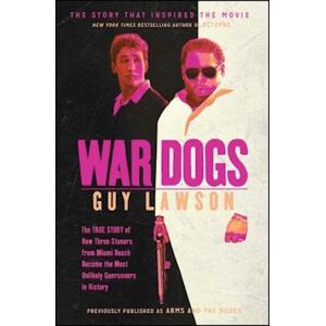 Guy Lawson War Dogs