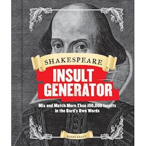 Barry Kraft Shakespeare Insult Generator