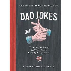 Essential Foods The Essential Compendium Of Dad Jok