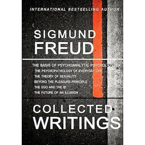 Sigmund Freud Collected Writings