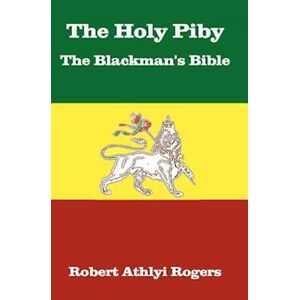 Robert Athlyi Rogers The Holy Piby The Blackman'S Bible