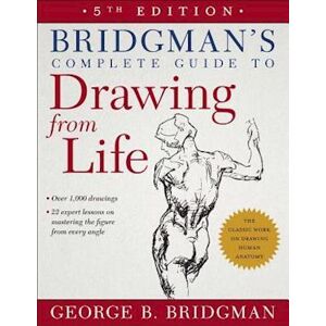 George B. Bridgman Bridgman'S Complete Guide To Drawing From Life