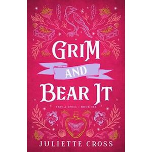 Juliette Cross Grim And Bear It