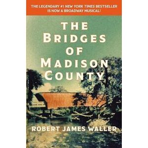 Robert James Waller The Bridges Of Madison County