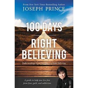 Joseph Prince 100 Days Of Right Believing