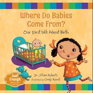 Jillian Roberts Where Do Babies Come From?