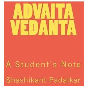 Shashikant Padalkar Advaita Vedanta