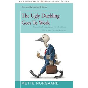 Mette Norgaard The Ugly Duckling Goes To Work