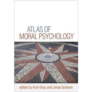 Atlas Of Moral Psychology