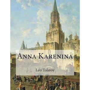 Leo Tolstoy Anna Karenina