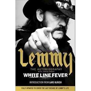 Lemmy Kilmister White Line Fever