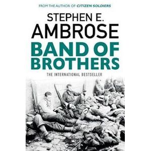 Stephen E. Ambrose Band Of Brothers