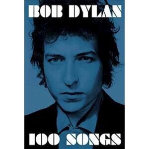 Bob Dylan 100 Songs