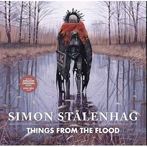 Simon Stålenhag Things From The Flood