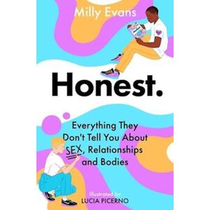 Milly Evans Honest: Everything They Don'T Tell You About Sex, Relationships And Bodies
