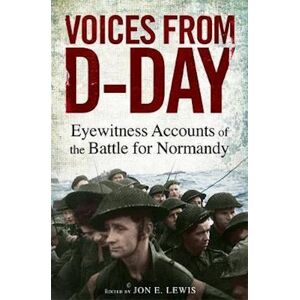 Jon E. Lewis Voices From D-Day