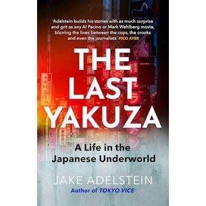 Jake Adelstein The Last Yakuza