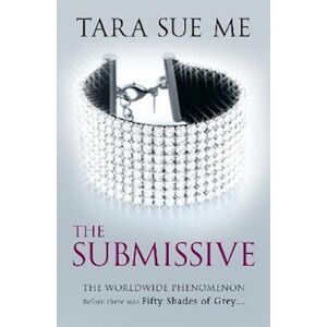 Tara Sue Me The Submissive: Submissive 1