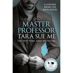 Tara Sue Me Master Professor: Lessons From The Rack Book 1