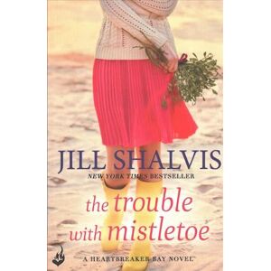 Jill Shalvis The Trouble With Mistletoe