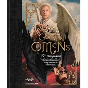 Matt Whyman The Nice And Accurate Good Omens Tv Companion