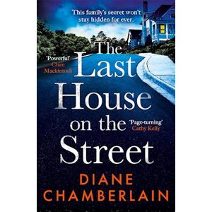 Diane Chamberlain The Last House On The Street: The Absolutely Gripping, Read-In-One-Sitting Page-Turner For 2022