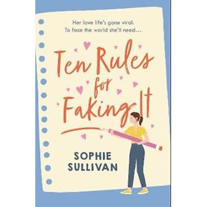 Sophie Sullivan Ten Rules For Faking It