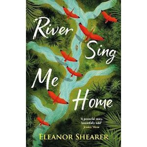 Eleanor Shearer River Sing Me Home