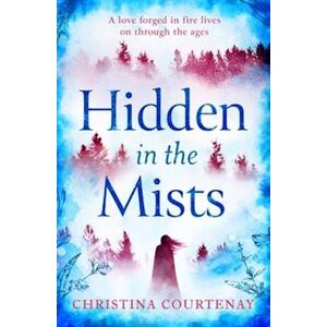 Christina Courtenay Hidden In The Mists