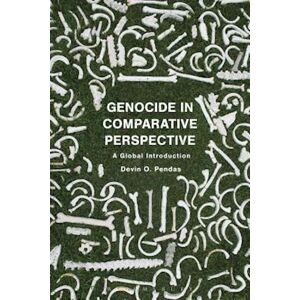 Devin O. Pendas Genocide In Comparative Perspective