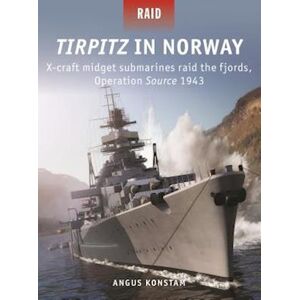 Angus Konstam Tirpitz In Norway