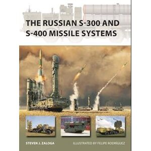 Steven J. Zaloga The Russian S-300 And S-400 Missile Systems