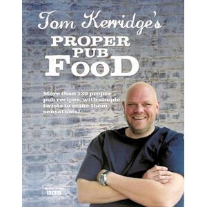 Tom Kerridge'S Proper Pub Food