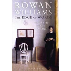 Rowan Williams The Edge Of Words