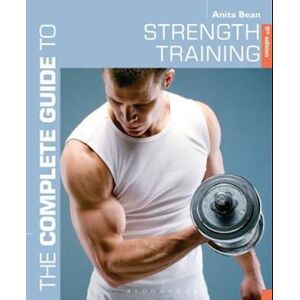 Anita Bean The Complete Guide To Strength Training 5th Edition