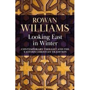 Rowan Williams Looking East In Winter