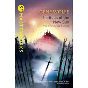 Gene Wolfe The Book Of The New Sun: Volume 1