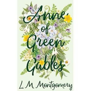 Lucy Maud Montgomery Anne Of Green Gables