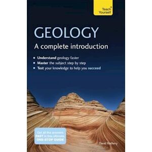 David Rothery Geology: A Complete Introduction: Teach Yourself