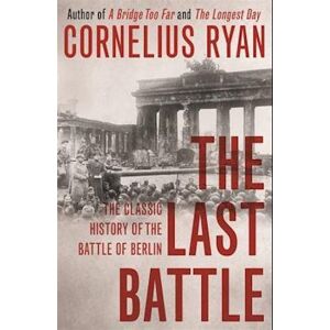 Cornelius Ryan The Last Battle