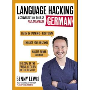 Benny Lewis Language Hacking German (Learn How To Speak German - Right Away)