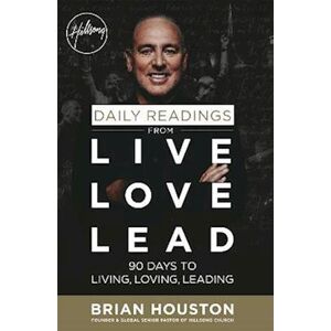 Brian Houston Daily Readings From Live Love Lead