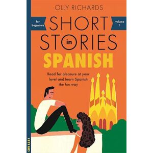 Olly Richards Short Stories In Spanish For Beginners