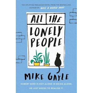 Mike Gayle All The Lonely People